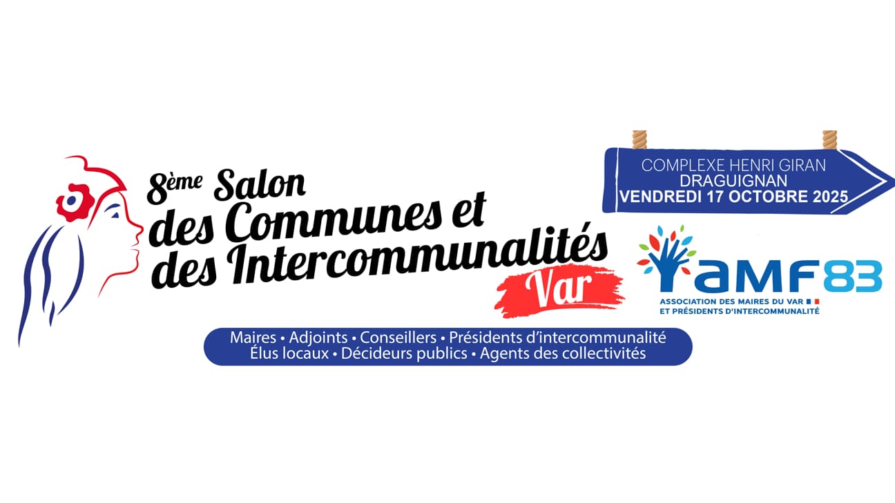 , 8&egrave;me Salon des Communes et des Intercommunalit&eacute;s en partenariat avec BFM Toulon Var